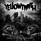 YELLOWTOOTH - Crushed By The Wheels Of Progress CD